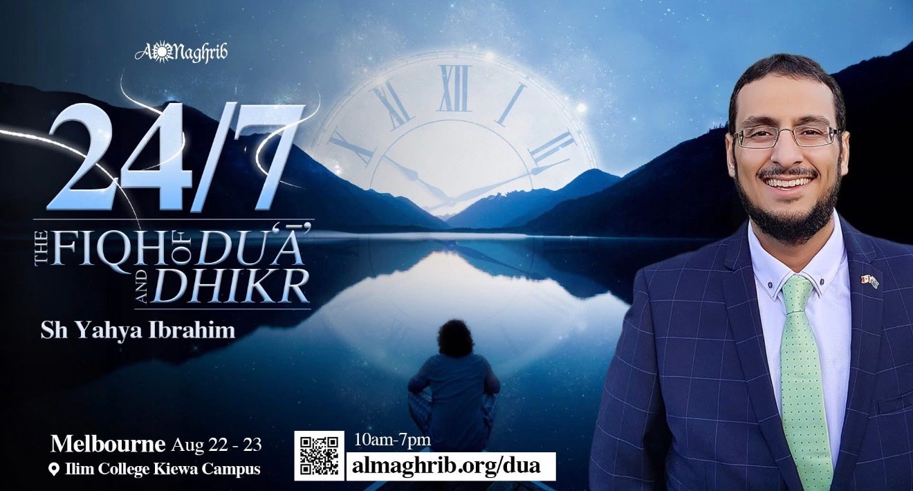 24/7 the Fiqh of DU'A and Dhikr
